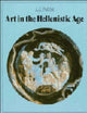 Book cover of: Art in the Hellenistic Age