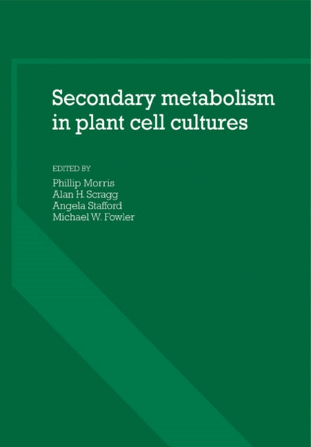 Book cover of: Secondary Metabolism in Plant Cell Cultures. By: Phillip Morris