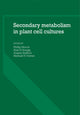 Book cover of: Secondary Metabolism in Plant Cell Cultures. By: Phillip Morris