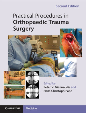 Practical Procedures in Orthopaedic Trauma Surgery