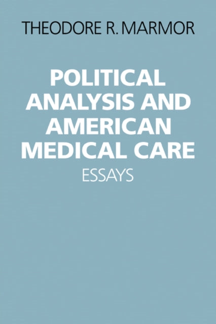 Book cover of: Political Analysis and American Medical Care