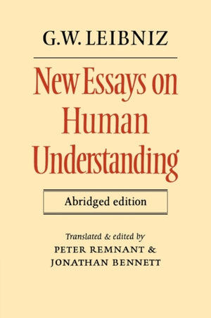New Essays on Human Understanding Abridged edition