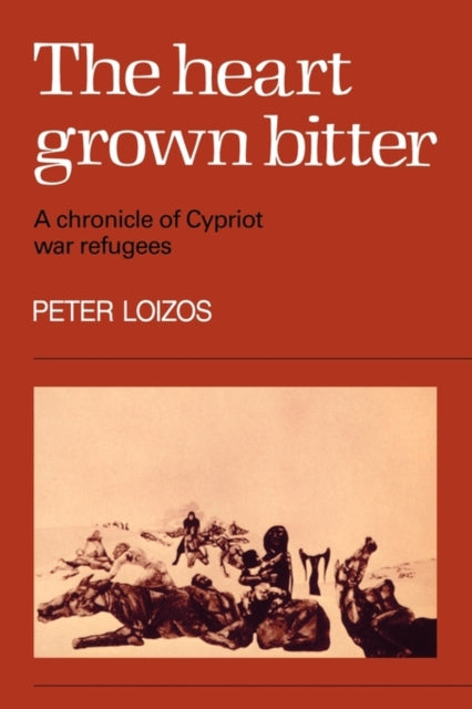 Book cover of: Heart Grown Bitter. By: Peter Loizos