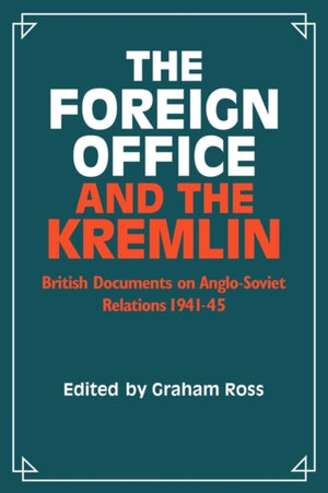 Foreign Office and the Kremlin