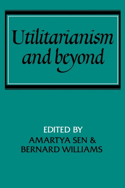 Book cover of: Utilitarianism and Beyond