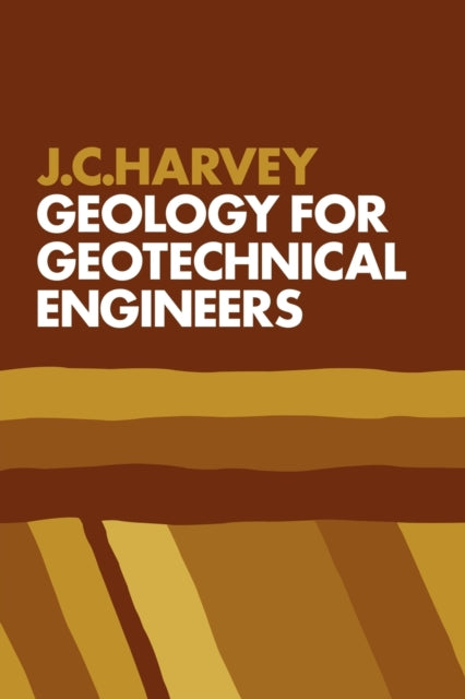 Book cover of: Geology for Geotechnical Engineers