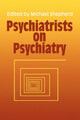 Book cover of: Psychiatrists on Psychiatry