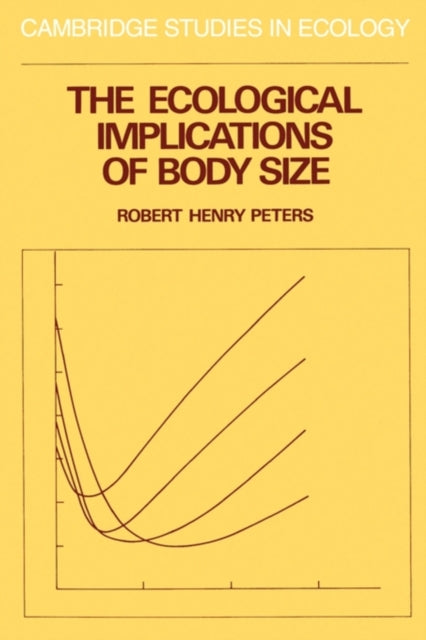Book cover of: Ecological Implications of Body Size. By: Robert Henry Peters