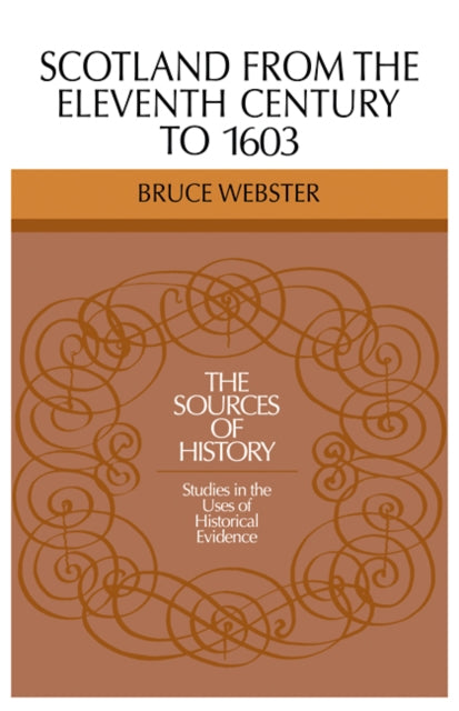 Book cover of: Scotland 11 Century 1603. By: Bruce Webster