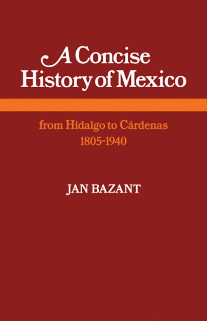 Book cover of: Concise History of Mexico