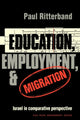 Book cover of: Education, Employment, and Migration