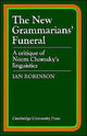 Book cover of: New Grammarians' Funeral. By: Ian Robinson