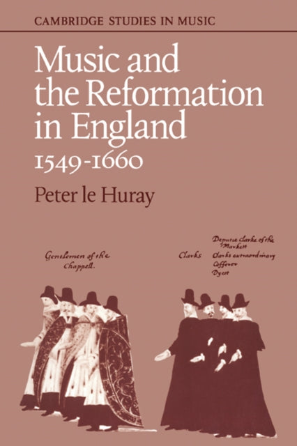Book cover of: Music and the Reformation in England 1549–1660