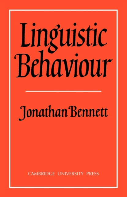 Book cover of: Linguistic Behaviour. By: Jonathan Bennett