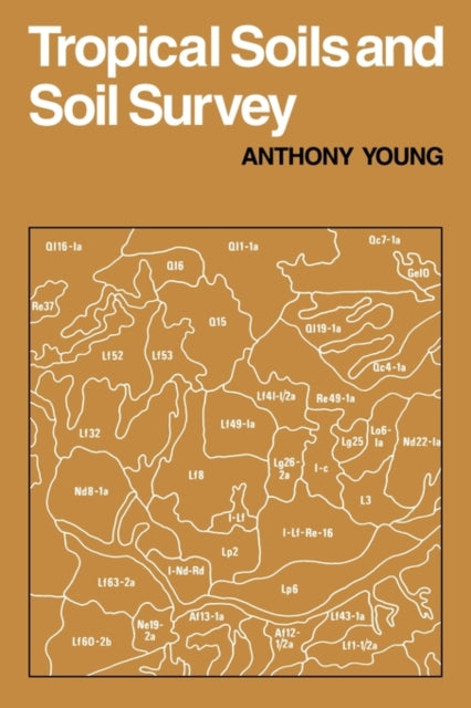 Book cover of: Tropical Soils and Soil Survey. By: A. Young
