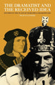 Book cover of: Dramatist and the Received Idea. By: Sanders