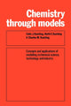 Book cover of: Chemistry Through Models