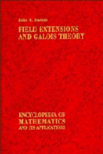 Book cover of: Field Extensions and Galois Theory