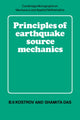 Book cover of: Principles of Earthquake Source Mechanics