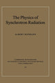 Book cover of: Physics of Synchrotron Radiation. By: Albert Hofmann