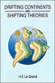 Book cover of: Drifting Continents and Shifting Theories. By: H. E. Le Grand