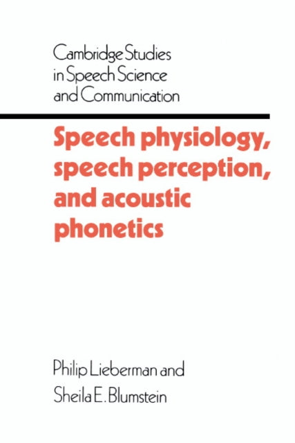 Book cover of: Speech Physiology, Speech Perception, and Acoustic Phonetics