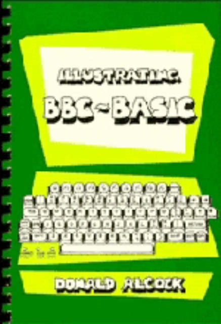 Book cover of: Illustrating BBC Basic