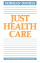 Book cover of: Just Health Care