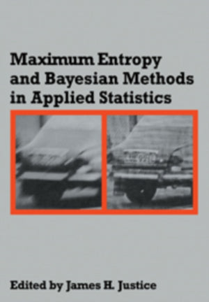 Maximum Entropy and Bayesian Methods in Applied Statistics