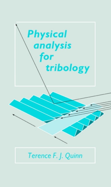 Book cover of: Physical Analysis for Tribology