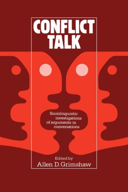 Book cover of: Conflict Talk. By: Allen D. Grimshaw