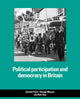 Book cover of: Political Participation and Democracy in Britain