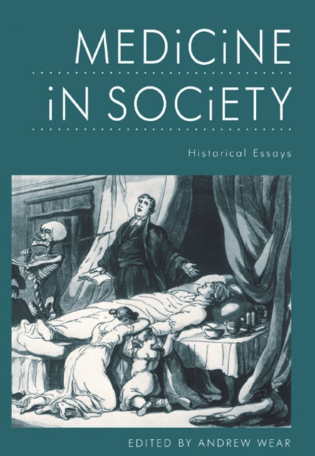 Book cover of: Medicine in Society. By: Andrew Wear