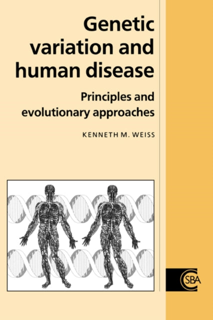 Book cover of: Genetic Variation and Human Disease. By: Kenneth M. Weiss