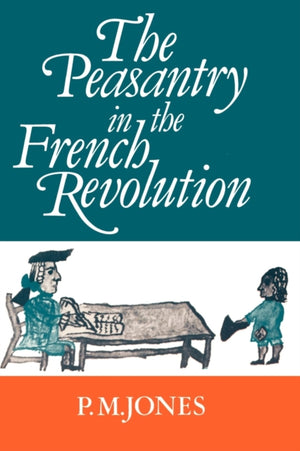 The Peasantry in the French Revolution