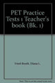 Book cover of: Pet Practice Tests 1. By: Diana L. Fried-Booth