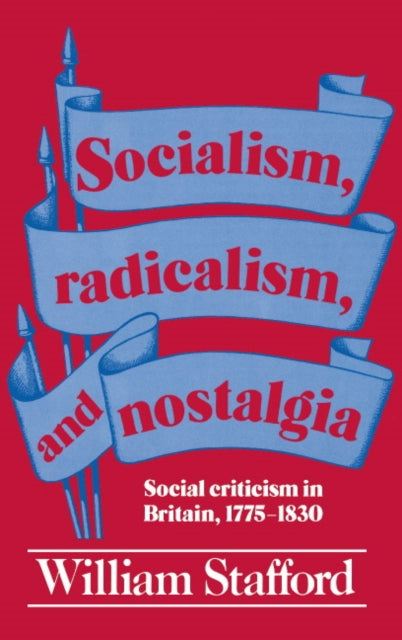 Book cover of: Socialism, Radicalism, and Nostalgia