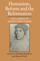 Book cover of: Humanism, Reform and the Reformation