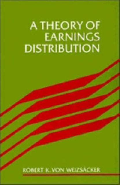 Book cover of: Theory of Earnings Distribution