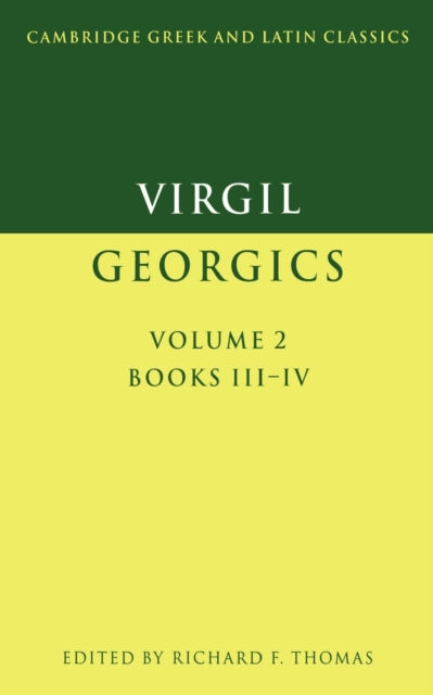 Book cover of: Virgil: Georgics: Volume 2, Books III-IV. By: Publius Vergilius Maro