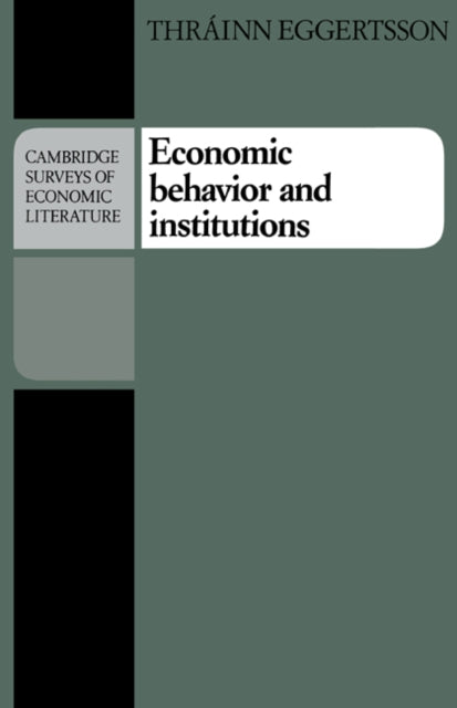 Book cover of: Economic Behavior and Institutions. By: Thrainn Eggertsson