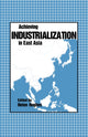 Book cover of: Achieving Industrialization in East Asia