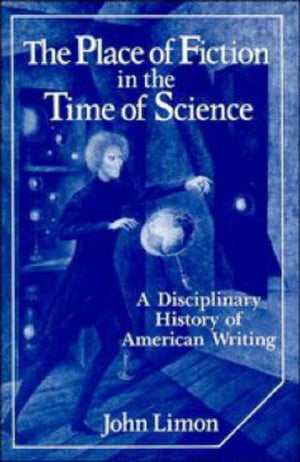 The Place of Fiction in the Time of Science