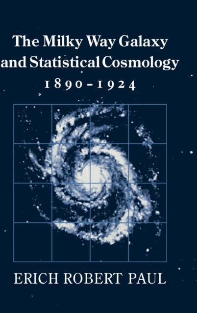 Book cover of: Milky Way Galaxy and Statistical Cosmology, 1890–1924