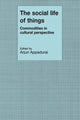 Book cover of: Social Life of Things. By: Arjun Appadurai