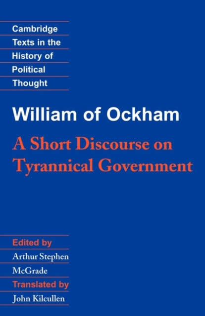 Book cover of: William of Ockham: A Short Discourse on Tyrannical Government. By: William of Ockham