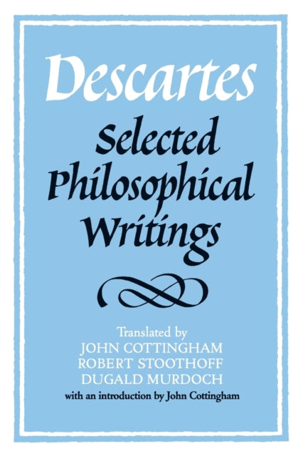 Book cover of: Descartes: Selected Philosophical Writings