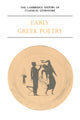 Book cover of: Cambridge History of Classical Literature: Volume 1, Greek Literature, Part 1, Early Greek Poetry
