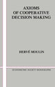 Book cover of: Axioms of Cooperative Decision Making