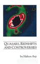Book cover of: Quasars, Redshifts and Controversies